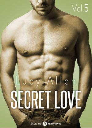 Cover of the book Secret Love, vol. 5 by Nina Marx