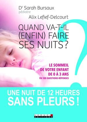 Cover of the book Quand va-t-il (enfin) faire ses nuits ? by Camille Anseaume