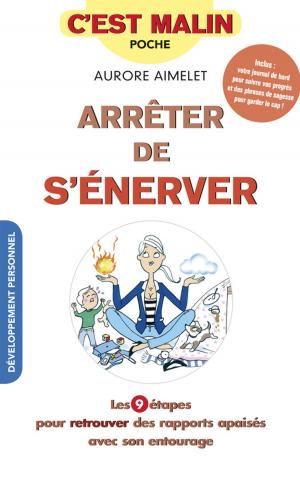 Cover of the book Arrêter de s'énerver, c'est malin by Jean-Michel Gurret