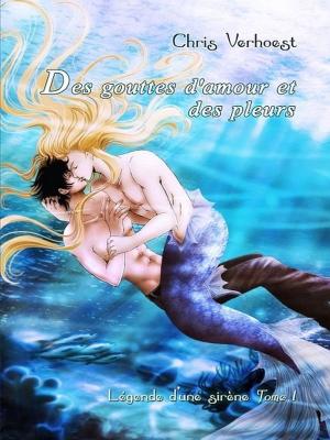 Book cover of Des gouttes d'amour et des pleurs
