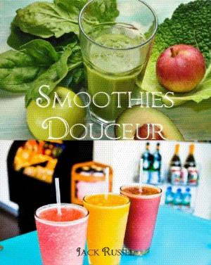 Cover of the book Smoothies douceur by Laura Sanders