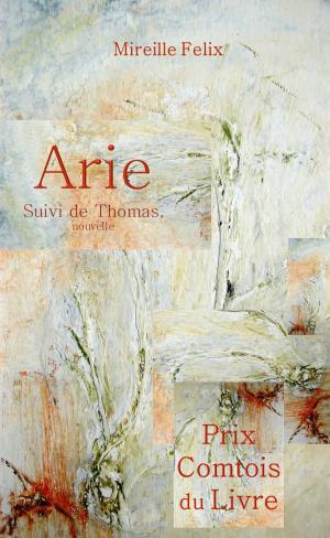 Cover of the book Arie by Gregory Casparian, Aledis Castillo