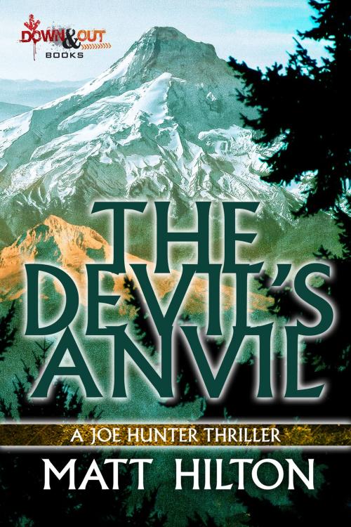 Cover of the book The Devil's Anvil by Matt Hilton, Down & Out Books