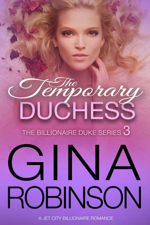 Cover of the book The Temporary Duchess by Gina Robinson, Three Jays Press LLC