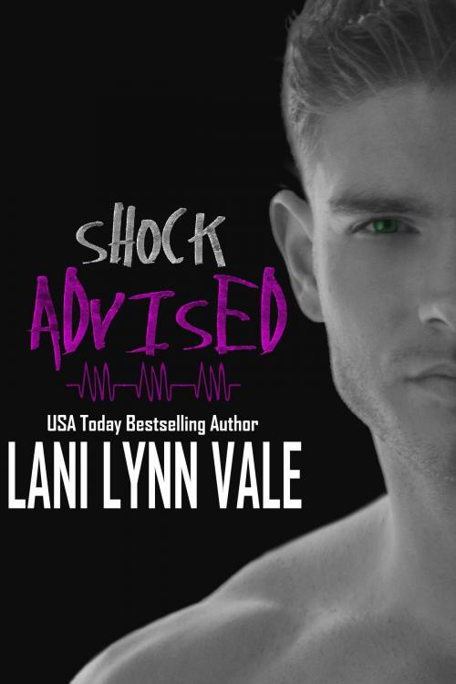 Cover of the book Shock Advised by Lani Lynn Vale, Dixie Wardens, Inc.