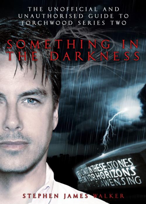 Cover of the book Something In the Darkness by Stephen James Walker, Telos Publishing Ltd