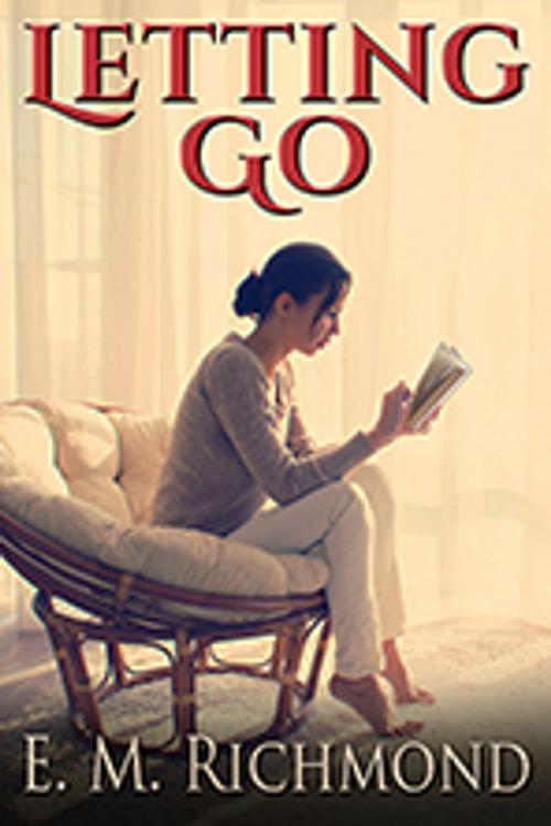 Cover of the book Letting Go by E M Richmond, Leanne Warr