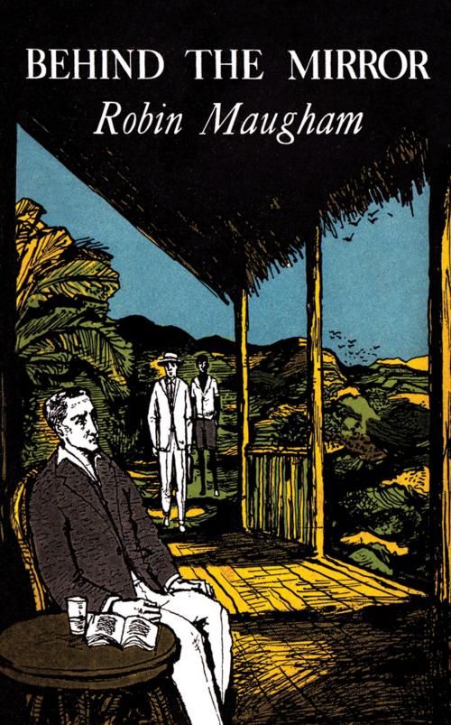 Cover of the book Behind the Mirror by Robin Maugham, Valancourt Books