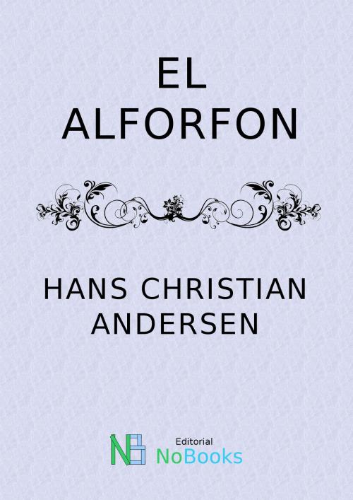 Cover of the book El alforfon by Hans Christian Andersen, NoBooks Editorial