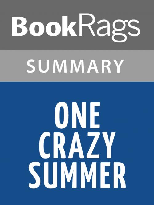 Cover of the book One Crazy Summer by Rita Williams-Garcia Summary & Study Guide by BookRags, BookRags