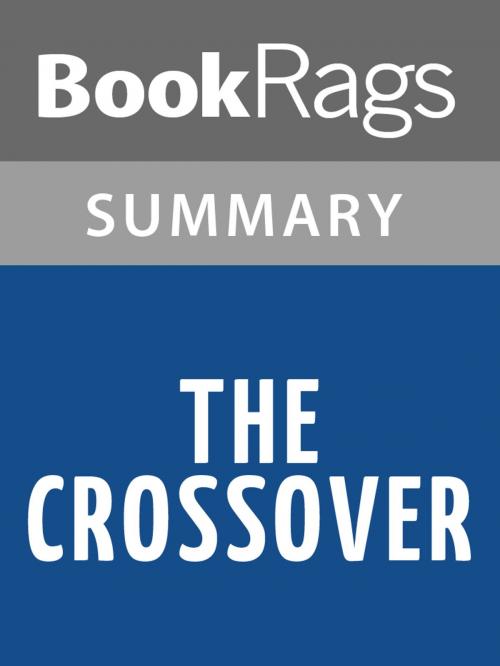 Cover of the book The Crossover by Kwame Alexander Summary & Study Guide by BookRags, BookRags