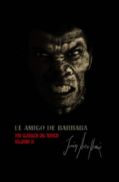 Cover of the book EL AMIGO DE BARBARA by JAVIER HARO HERRAIZ, Javier Haro Herraiz