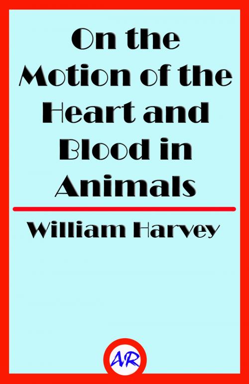 Cover of the book On the Motion of the Heart and Blood in Animals by William Harvey, @AnnieRoseBooks