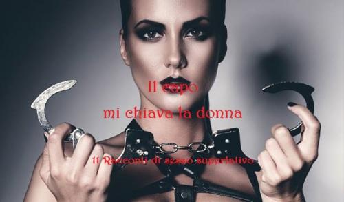 Cover of the book Il capo mi chiava la donna by Marilù, SEXY TERAPY