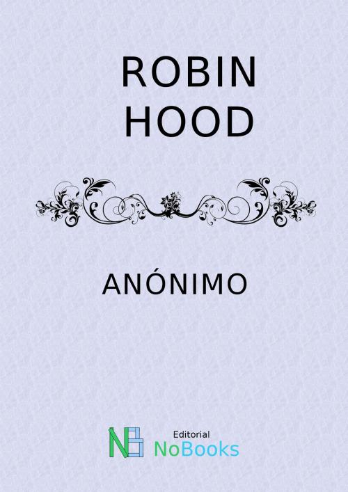 Cover of the book Robin Hood by Anonimo, NoBooks Editorial