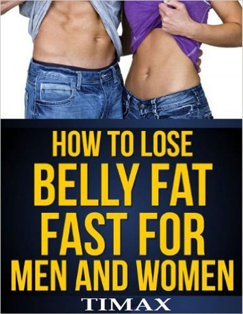 Cover of the book how to loose belly fat 50 tips ebook on work outs as well. by timax sweety, TIMAX