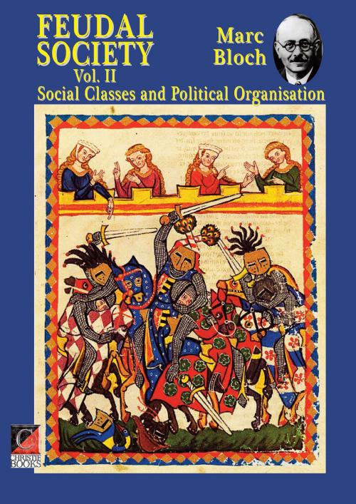 Cover of the book FEUDAL SOCIETY Vol. II by Marc Bloch, ChristieBooks