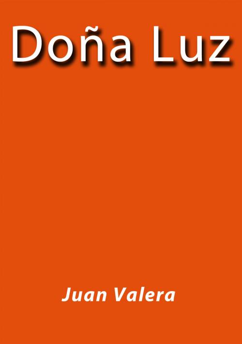 Cover of the book Doña Luz by Juan Valera, J.Borja