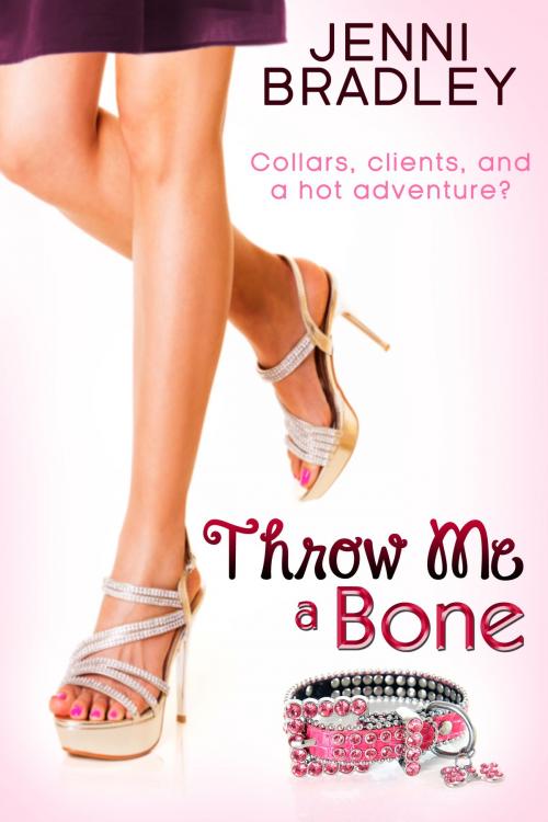 Cover of the book Throw Me a Bone by Jenni Bradley, Jenni Bradley