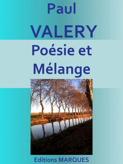 Cover of the book Poésie et Mélange by Paul VALERY, Editions MARQUES