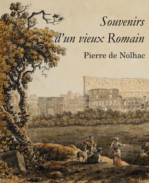 Cover of the book Souvenirs d'un vieux romain by Pierre de Nolhac, MonAutreLibrairie.com