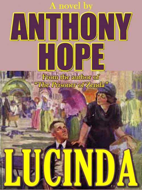 Cover of the book Lucinda by Anthony Hope, T.M. Digital Publishing