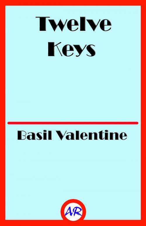 Cover of the book Twelve Keys (Illustrated) by Basil Valentine, @AnnieRoseBooks
