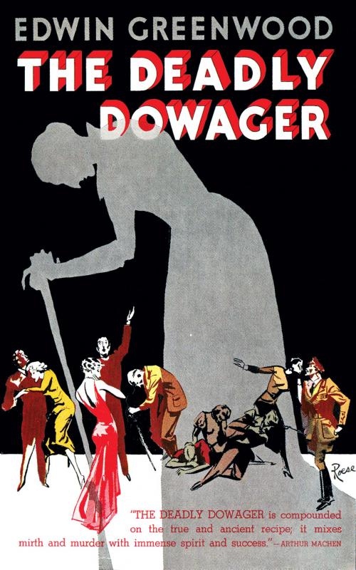 Cover of the book The Deadly Dowager by Edwin Greenwood, Valancourt Books