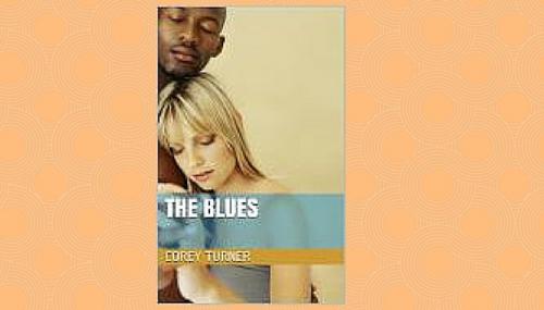 Cover of the book The blues by corey turner, corey turner