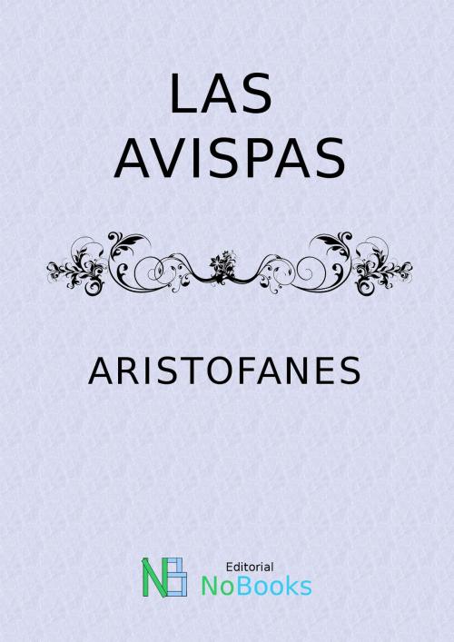 Cover of the book Las avispas by Aristofanes, NoBooks Editorial