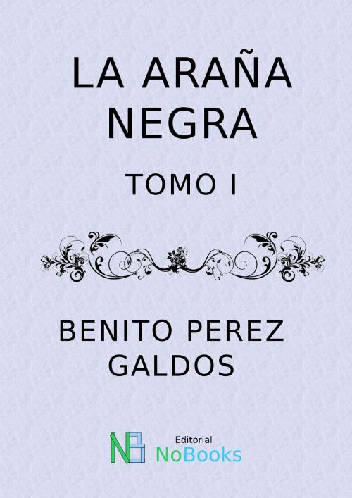 Cover of the book La araña negra by Vicente Blasco Ibañez, NoBooks Editorial