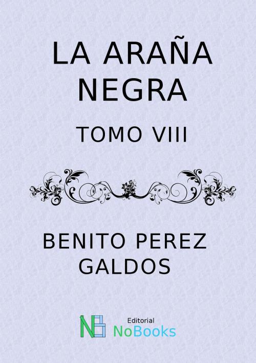 Cover of the book La araña negra by Vicente Blasco Ibañez, NoBooks Editorial