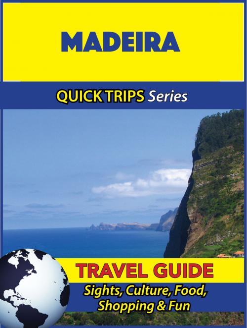 Cover of the book Madeira Travel Guide (Quick Trips Series) by Christina Davidson, Astute Press