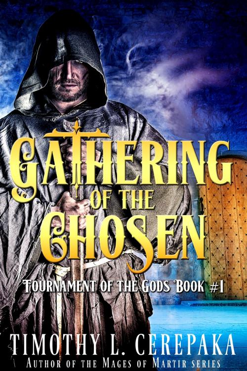 Cover of the book Gathering of the Chosen by Timothy L. Cerepaka, Annulus Publishing