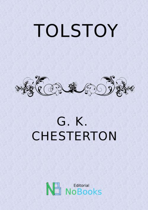 Cover of the book Tolstoy by G K Chesterton, NoBooks Editorial