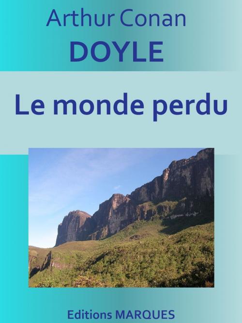 Cover of the book Le monde perdu by Arthur Conan DOYLE, Editions MARQUES