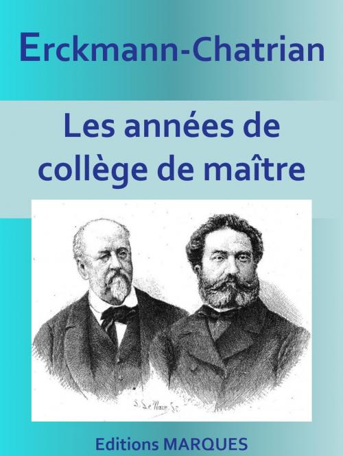Cover of the book Les années de collège de maître Nablot by Erckmann-Chatrian, Editions MARQUES