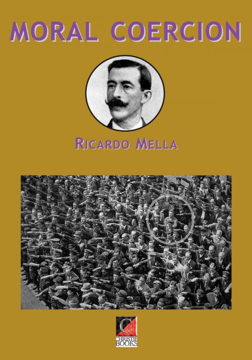 Cover of the book MORAL COERCION by Ricardo Mella Cea, ChristieBooks