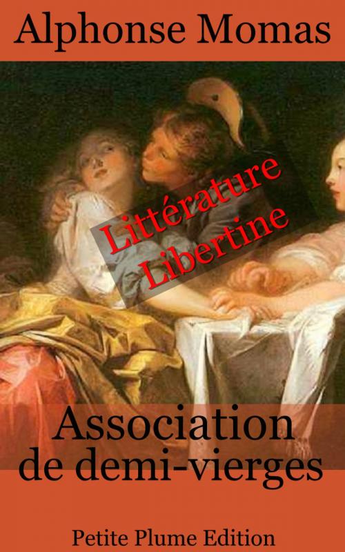 Cover of the book Association de demi-vierges by Alphonse Momas, Petite Plume Edition