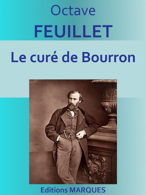 Cover of the book Le curé de Bourron by Octave FEUILLET, Editions MARQUES