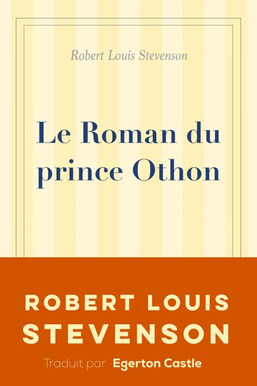 Cover of the book Le Roman du prince Othon by Robert Louis Stevenson, Egerton Castle, WG