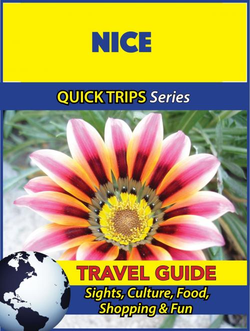 Cover of the book Nice Travel Guide (Quick Trips Series) by Crystal Stewart, Astute Press