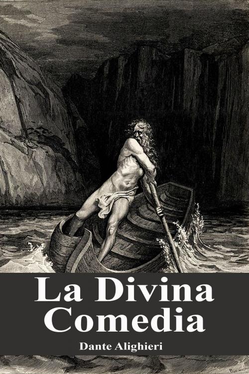 Cover of the book La Divina Comedia by Dante Alighieri, Dyalpha