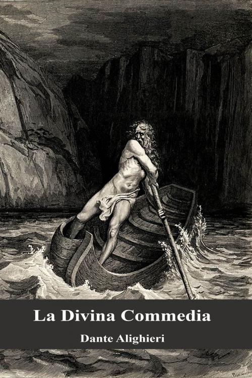 Cover of the book La Divina Commedia by Dante Alighieri, Dyalpha