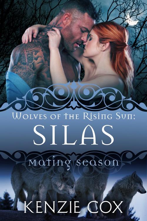 Cover of the book Silas: Wolves of the Rising Sun #5 by Kenzie Cox, Bayou Moon Publishing