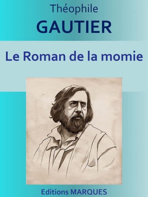 Cover of the book Le Roman de la momie by Théophile GAUTIER, Editions MARQUES