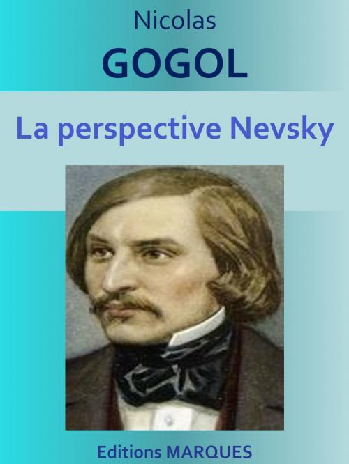 Cover of the book La perspective Nevsky by Nicolas GOGOL, Editions MARQUES