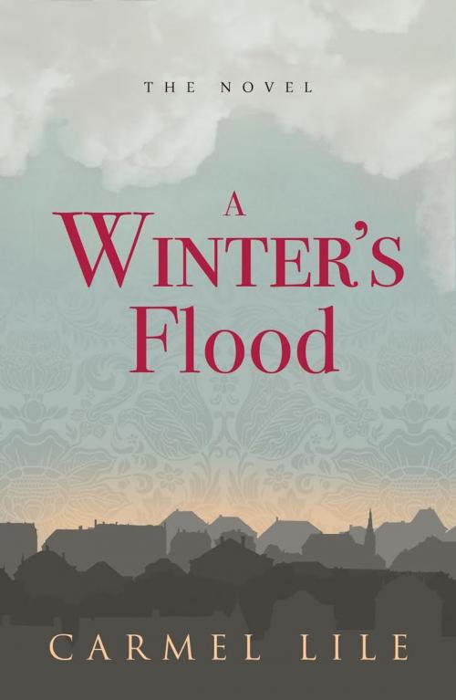 Cover of the book A Winter's Flood by Carmel Lile, Gable Lantern Press