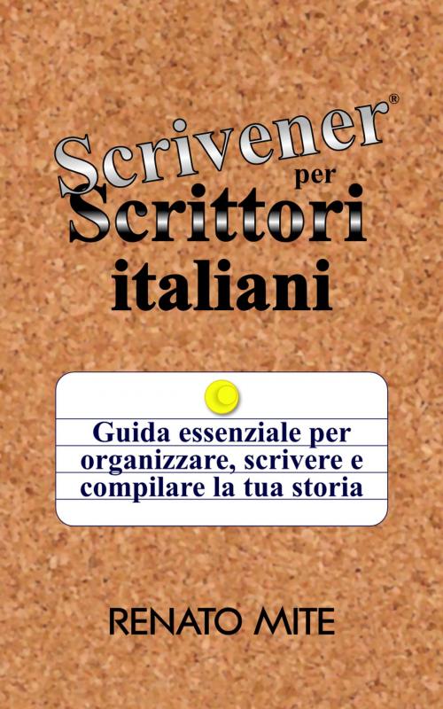 Cover of the book Scrivener per Scrittori italiani by Renato Mite, Renato Mite