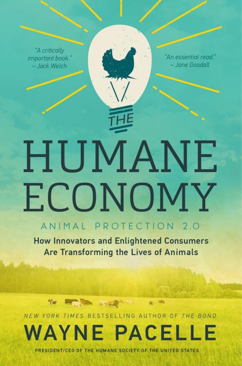 Cover of the book The Humane Economy by Wayne Pacelle, William Morrow